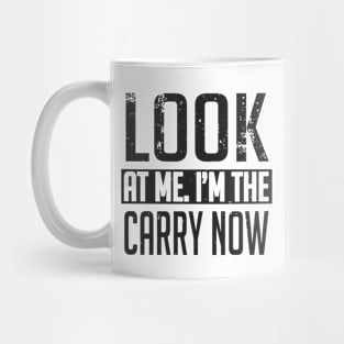 I'm the carry now (black) Mug